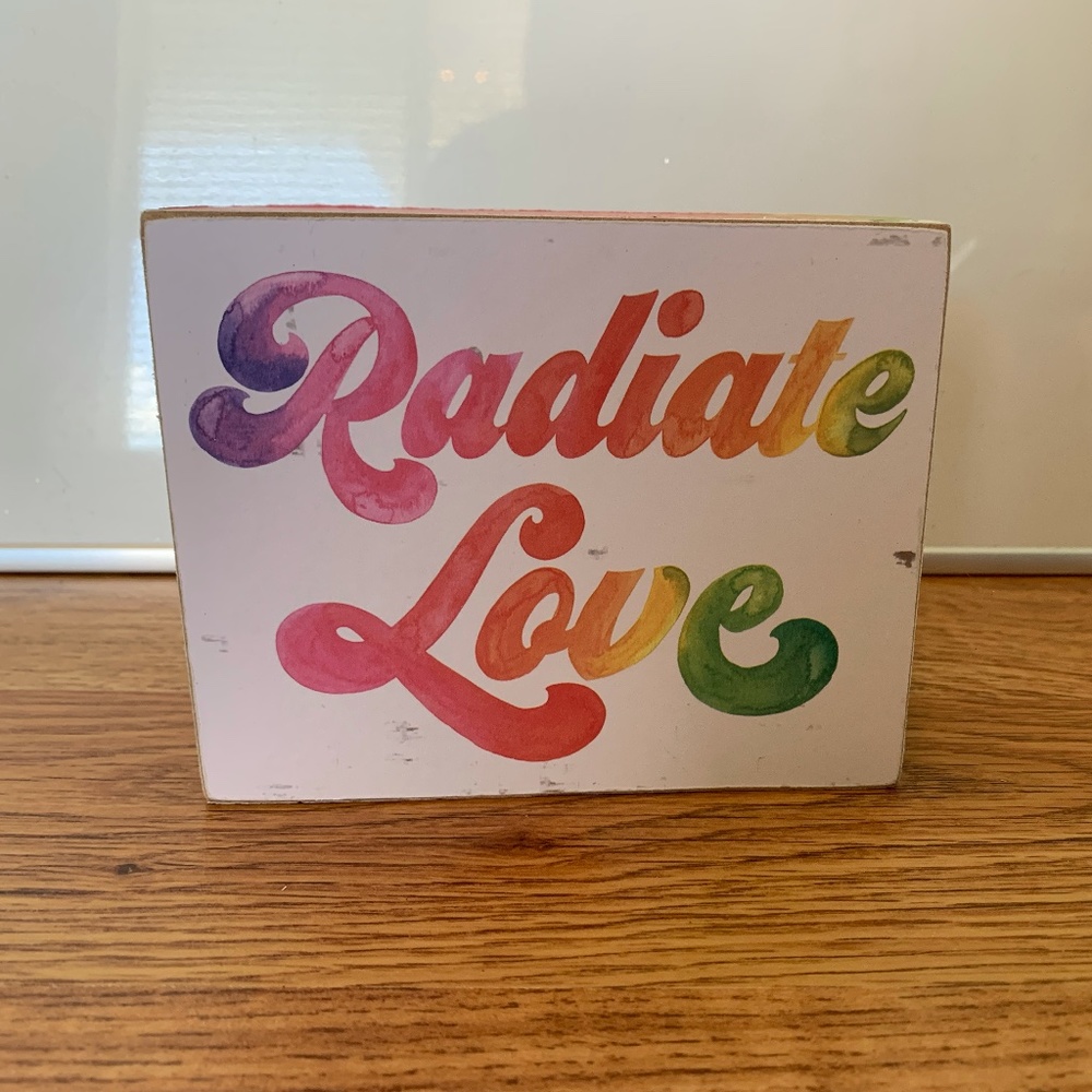 Radiate Love Sign